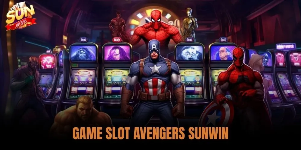 Game Slot Avengers Sunwin