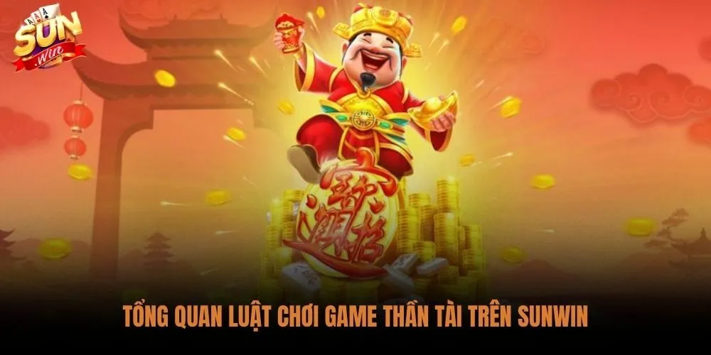 Cách chơi game Thần Tài Sunwin với RTP khá và 4 mức jackpot lũy tiến